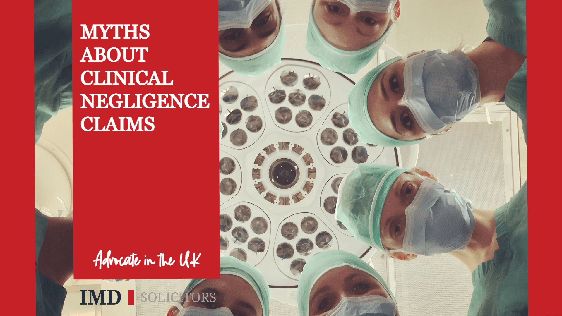 Myths About Clinical Negligence / Medical Negligence Claims | IMD ...