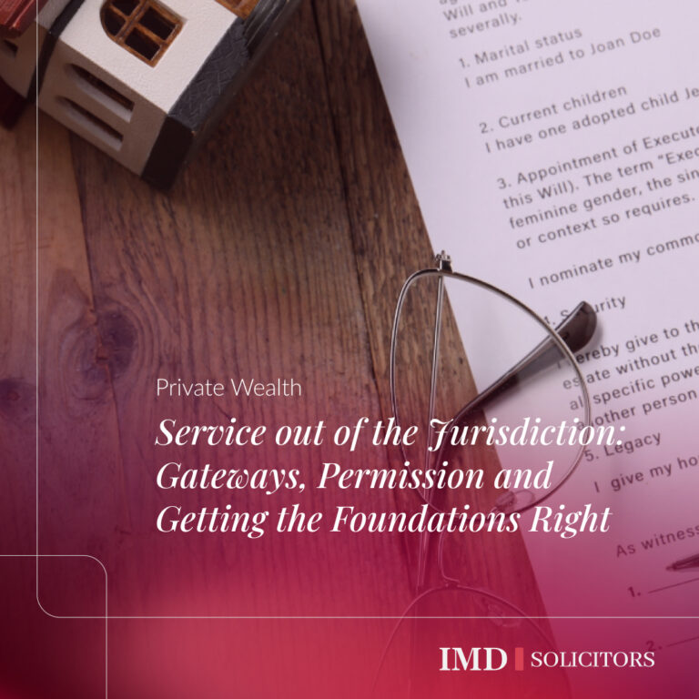 Service out of the Jurisdiction: Gateways, Permission and Getting the Foundations Right